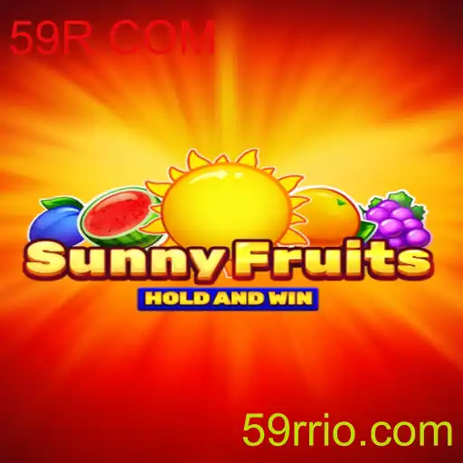 Descubra o Fascinante Mundo de SunnyFruits e as Novidades de 59R.COM